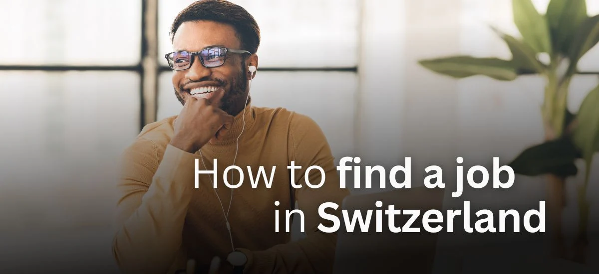 How to Find a Job in Switzerland